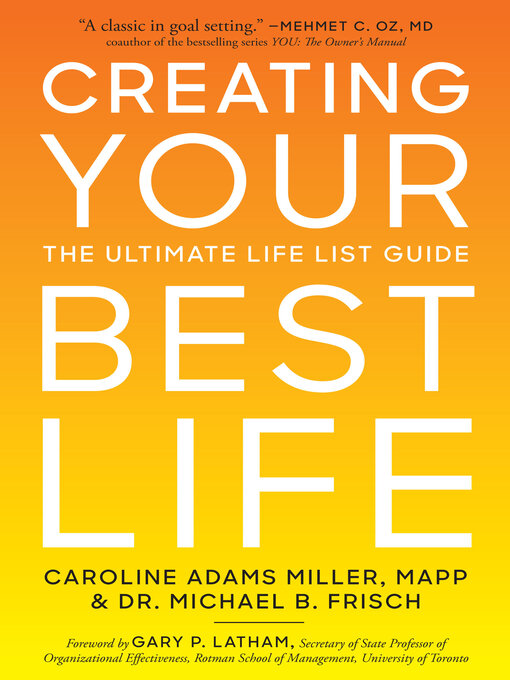 Title details for Creating Your Best Life by Michael B. Frisch - Available